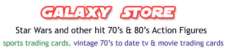 Welcome to the swfigures.com Galaxy Store!